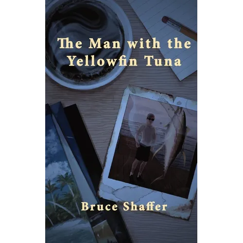 The Man with the Yellowfin Tuna - Paperback