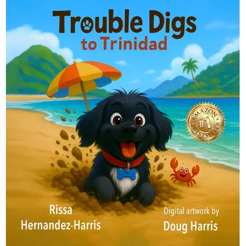 Trouble Digs to Trinidad - Hardcover