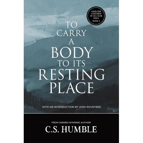 To Carry a Body to Its Resting Place - Paperback
