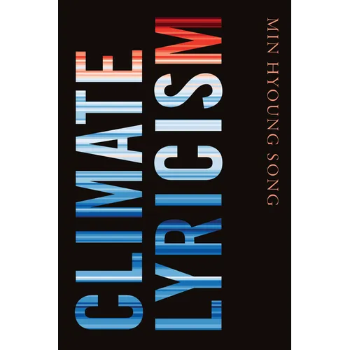 Climate Lyricism - Hardcover