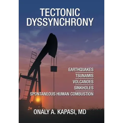 Tectonic Dyssynchrony - Hardcover