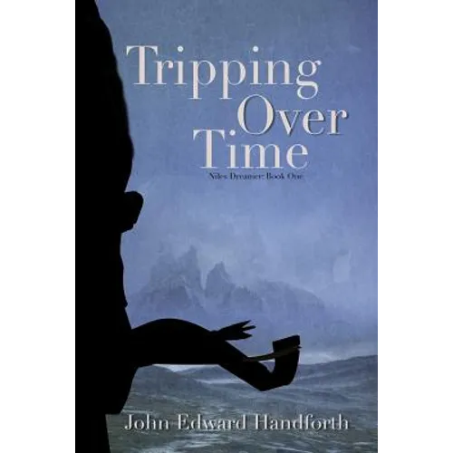 Tripping Over Time: Niles Dreamer Book One - Paperback