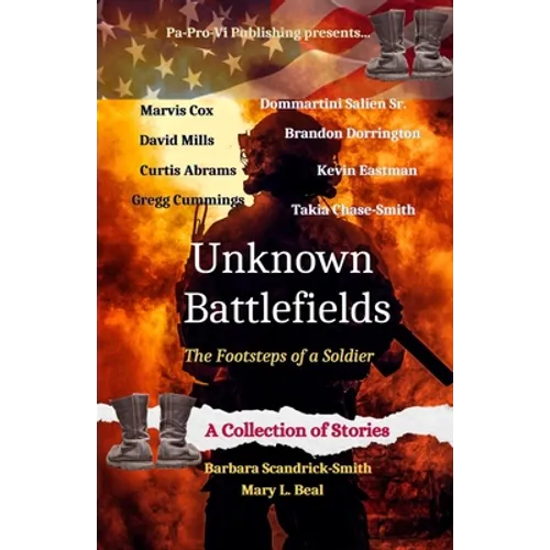 Unknown Battlefields, The Footsteps of a Soldier - Paperback