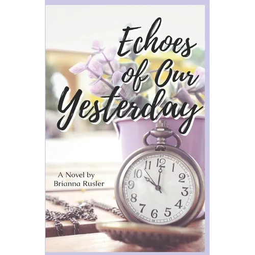 Echoes of Our Yesterday - Paperback