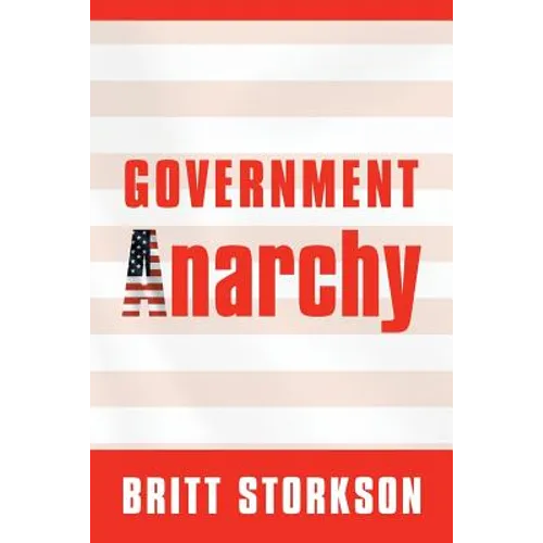 Government Anarchy - Paperback