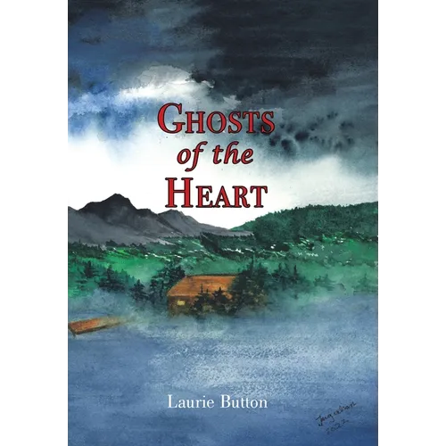 Ghosts of the Heart - Hardcover