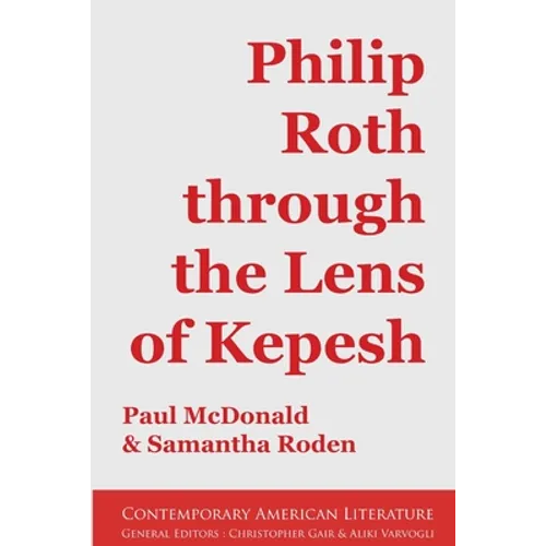 Philip Roth through the Lens of Kepesh - Paperback
