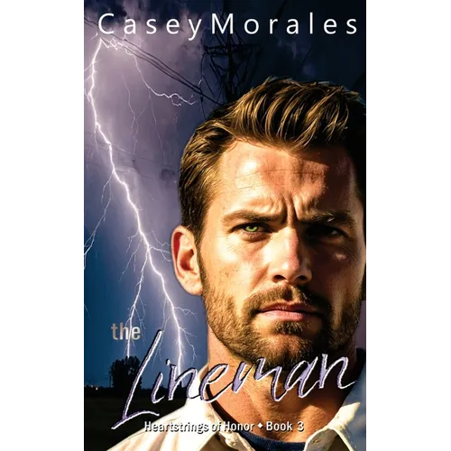 The Lineman: A contemporary mm romantic comedy - Paperback