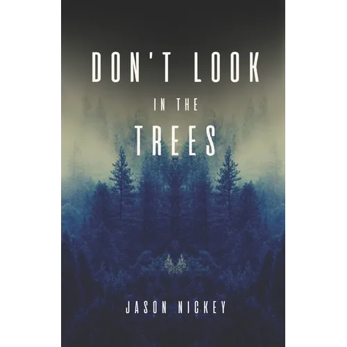 Don't Look In The Trees - Paperback