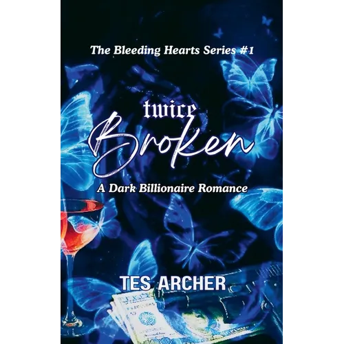 Twice Broken: A Dark Billionaire Romance - Paperback