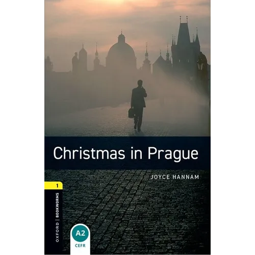 Oxford Bookworms Library: Christmas in Prague: Level 1: 400-Word Vocabulary - Paperback