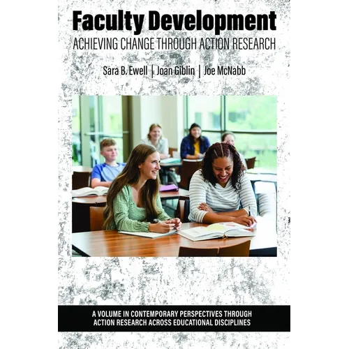 Faculty Development: Achieving Change Through Action Research - Hardcover