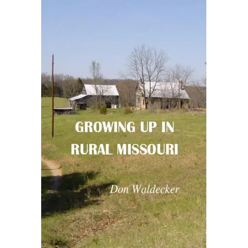 Growing up in rural Missouri - Paperback