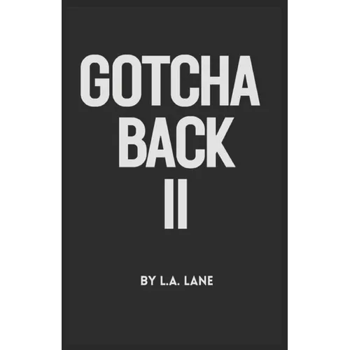 Gotcha Back II - Paperback