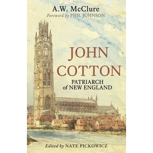 John Cotton: Patriarch of New England - Paperback