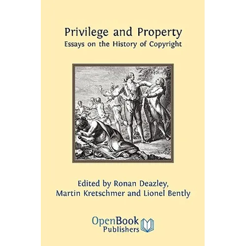 Privilege and Property. Essays on the History of Copyright - Paperback