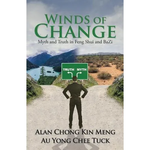 Winds of Change: Myth and Truth in Feng Shui and BaZi - Paperback