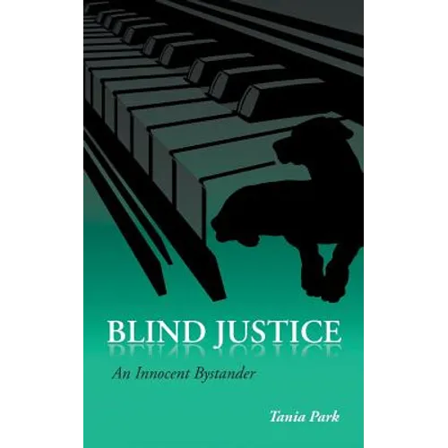 Blind Justice: An Innocent Bystander - Paperback