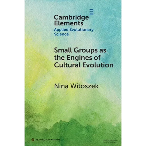 Small Groups as the Engines of Cultural Evolution - Paperback