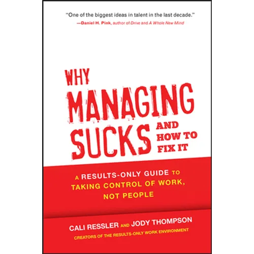 Why Managing Sucks and How to Fix It - Hardcover