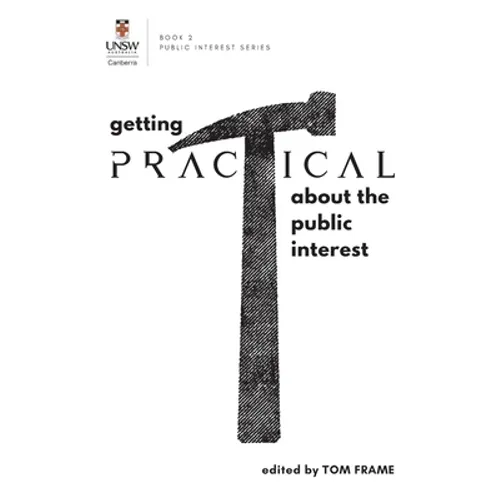 GETTING PRACTICAL about the Public Interest - Paperback