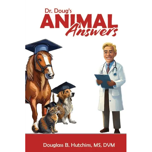 Dr. Doug's Animal Answers - Paperback
