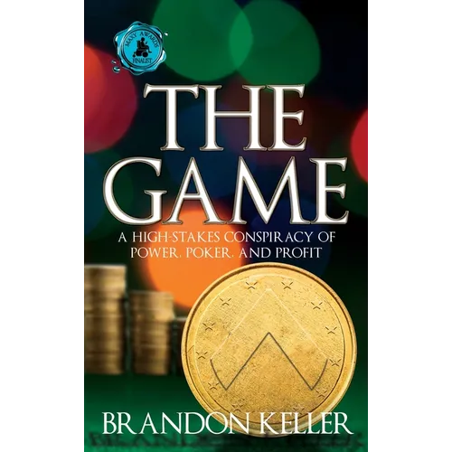 The Game: A High-Stakes Conspiracy of Power, Poker, and Profit - Hardcover