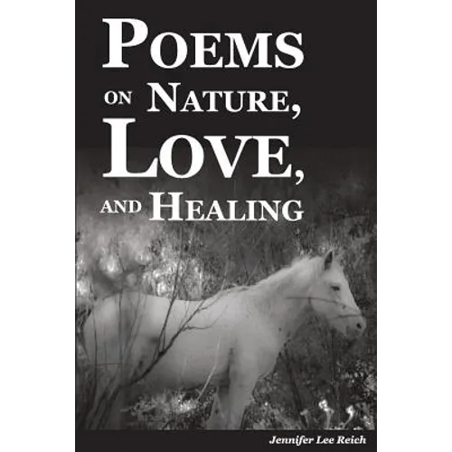 Poems on Nature, Love, and Healing
