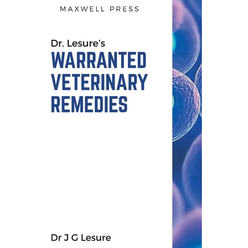 Dr. Lesure's Warranted Veterinary Remedies - Hardcover
