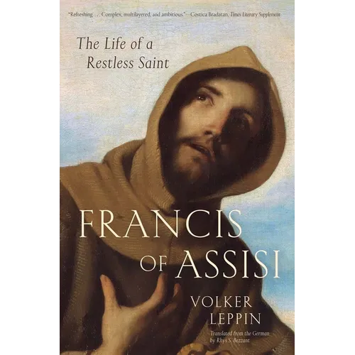 Francis of Assisi: The Life of a Restless Saint - Paperback