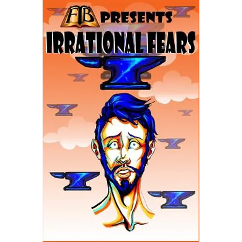 FTB Presents: Irrational Fears - Paperback