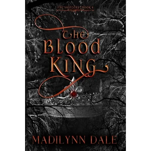 The Blood King: Fae Shifters 4 - Paperback