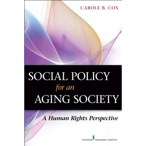 Social Policy for an Aging Society: A Human Rights Perspective - Paperback