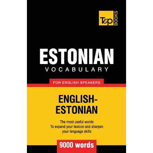 Estonian vocabulary for English speakers - 9000 words - Paperback