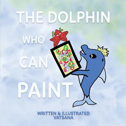 The Dolphin Who Can Paint - Paperback