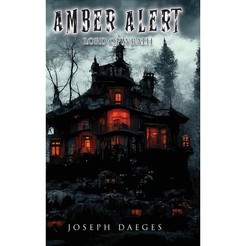 Amber Alert (The Lord of Wrath) - Hardcover