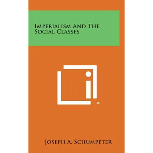 Imperialism and the Social Classes - Hardcover