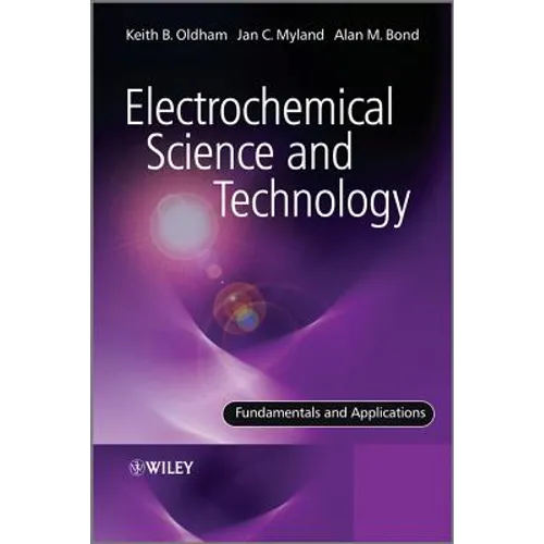 Electrochemical Science and Technology: Fundamentals and Applications - Paperback