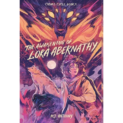 The Awakening of Lora Abernathy: A Coming-of-Age Fantasy Adventure - Hardcover