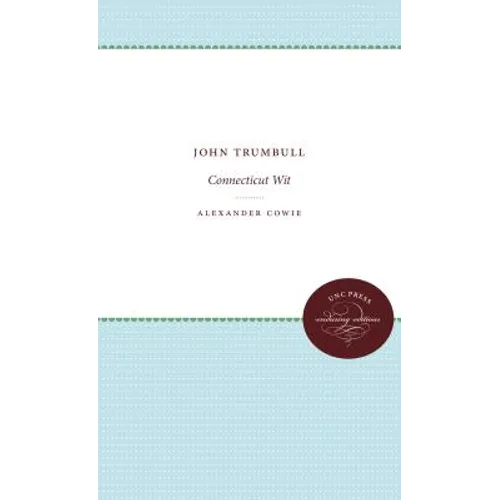 John Trumbull: Connecticut Wit - Paperback