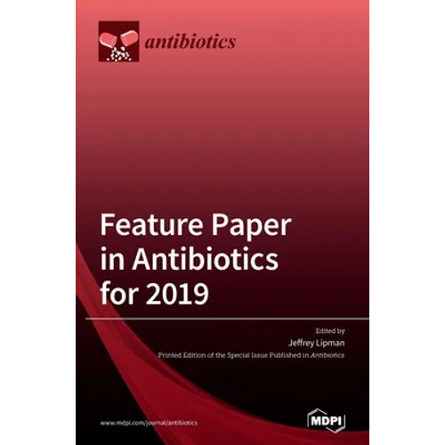 Feature Paper in Antibiotics for 2019 - Hardcover