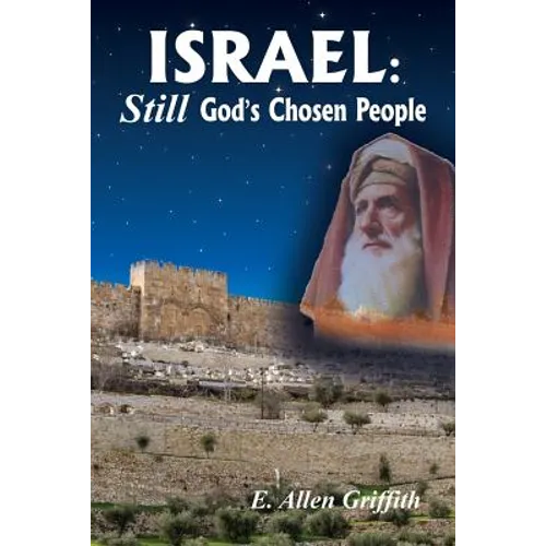 Israel, STILL God's Chosen People - Paperback