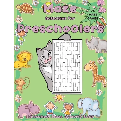Maze Activities for Preschoolers: Preschool Maze Activity Book - Paperback