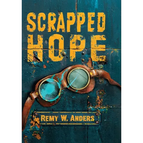 Scrapped Hope - Hardcover
