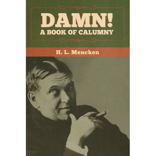 Damn! A Book of Calumny - Paperback