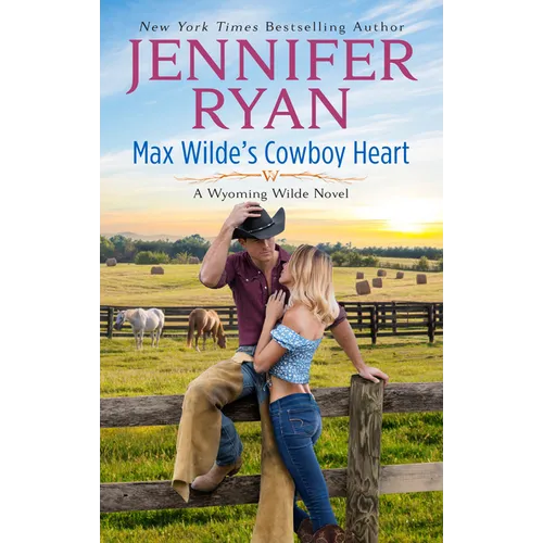 Max Wilde's Cowboy Heart: A Wyoming Wilde Novel - Mass Market Paperbound