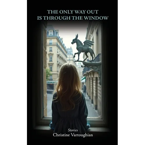 The Only Way Out Is Through the Window - Paperback