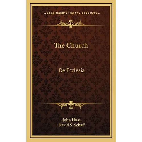 The Church: De Ecclesia - Hardcover