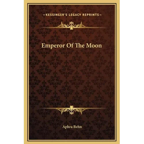 Emperor Of The Moon - Hardcover