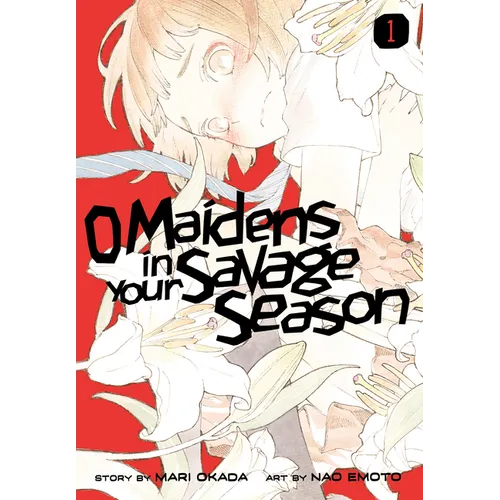 O Maidens in Your Savage Season 1 - Paperback